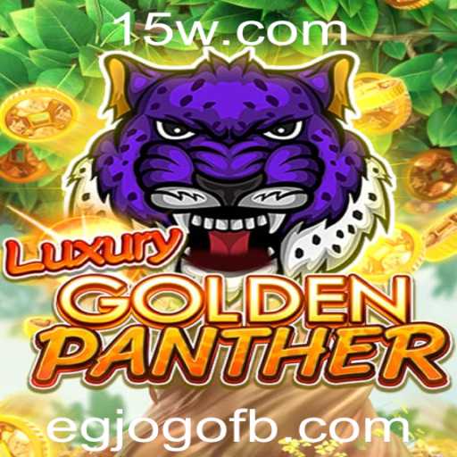Descubra o Fascinante Mundo de LUXURYGOLDENPANTHER: Um Jogo de Estratégia e Aventura
